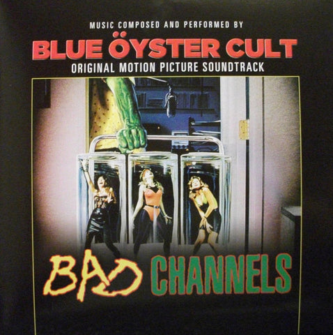 Blue Öyster Cult - Bad Channels - Original Motion Picture Soundtrack