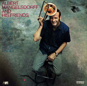 Albert Mangelsdorff - Albert Mangelsdorff And His Friends