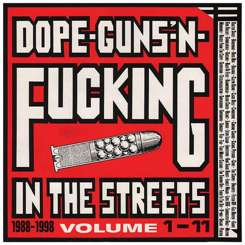 Various - Dope-Guns-'N-Fucking In The Streets (Volume 1-11 • 1988-1998)