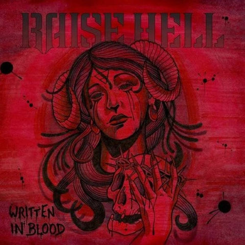 Raise Hell, - Written In Blood