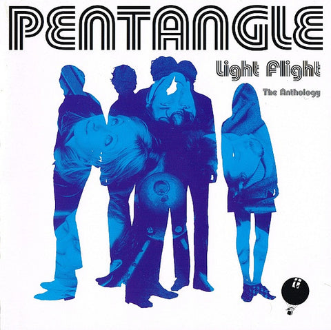 Pentangle - Light Flight: The Anthology