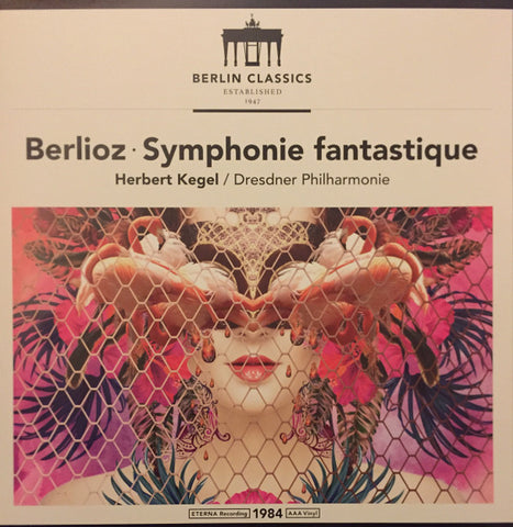 Berlioz, Herbert Kegel / Dresdner Philharmonie - Symphonie Fantastique