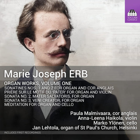 Marie Joseph Erb - Paula Malmivaara, Marko Ylönen, Anna-Leena Haikola, Jan Lehtola - Organ Works, Volume One