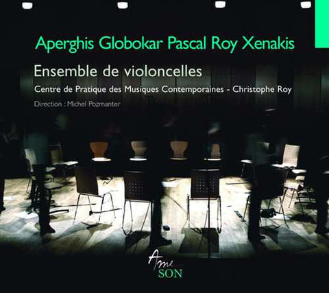 Aperghis, Globokar, Pascal, Roy, Xenakis - Ensemble De Violoncelles