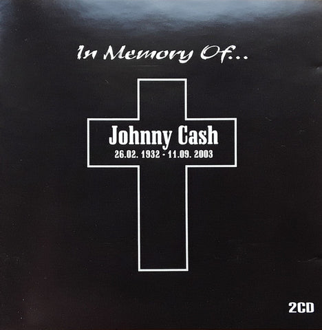 Johnny Cash - In Memory Of ... 26.02.1932 - 11.09.2003
