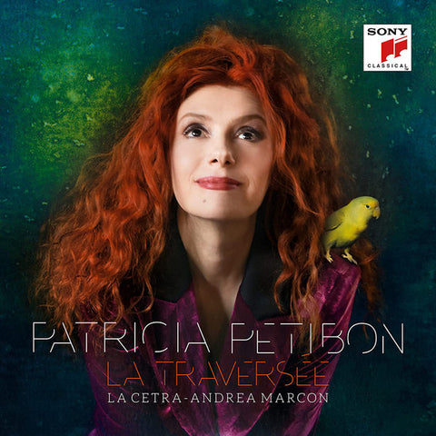 Patricia Petibon, La Cetra, Andrea Marcon - La Traversée
