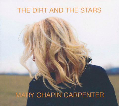 Mary Chapin Carpenter - The Dirt And The Stars