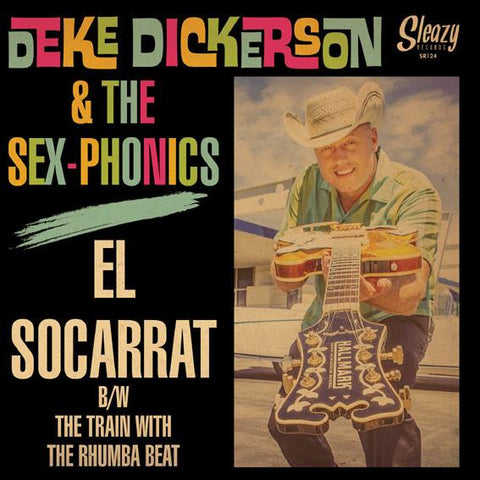 Deke Dickerson & The Sex-Phonics - El Socarrat