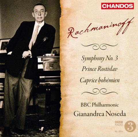 Sergei Vasilyevich Rachmaninoff, BBC Philharmonic, Gianandrea Noseda - Symphony No. 3, Prince Rostislav, Caprice Bohemien