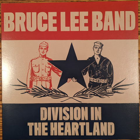 Bruce Lee Band - Division In The Heartland