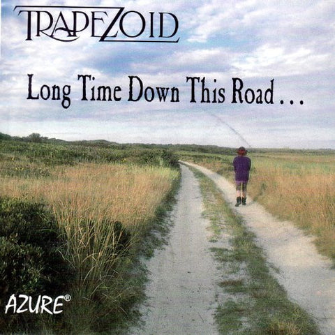 Trapezoid - Long Time Down This Road