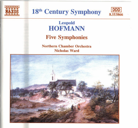 Leopold Hofmann, Northern Chamber Orchestra, Nicholas Ward - Five Symphonies