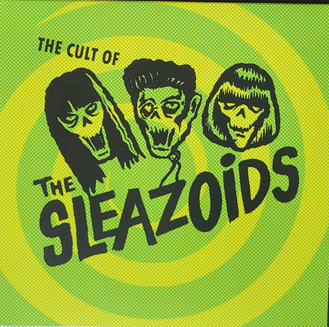 The Sleazoids - The Cult Of The Sleazoids