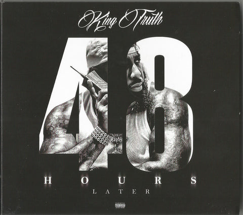 King Truth - 48 Hours Later