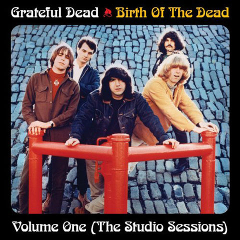 Grateful Dead - Birth Of The Dead Volume One (The Studio Sessions)