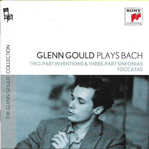 Johann Sebastian Bach, Glenn Gould - Glenn Gould Plays Bach: Two-Part Inventions and Three-Part Sinfonias & Toccatas