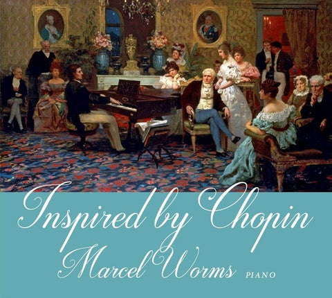 Marcel Worms - Inspired By Chopin