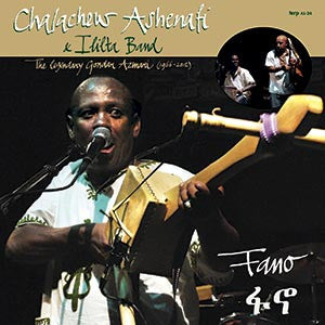Chalachew Ashenafi & Ililta Band - Fano