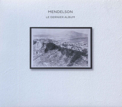 Mendelson - Le Dernier Album