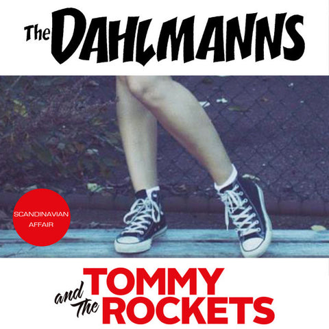 The Dahlmanns / Tommy And The Rockets - Scandinavian Affair