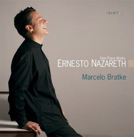 Marcelo Bratke - Solo Piano Works Ernesto Nazareth