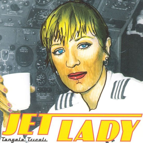 Tangela Tricoli - Jet Lady