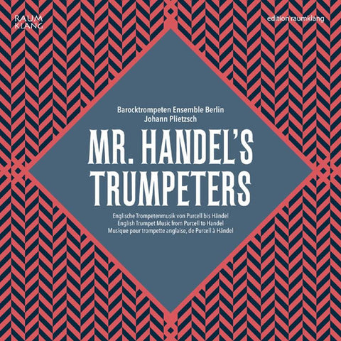 Barocktrompeten Ensemble Berlin, Johann Plietzsch - Mr. Handel's Trumpeters