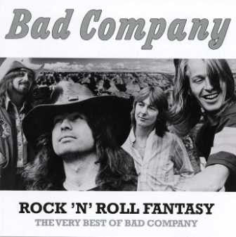 Bad Company - Rock 'n' Roll Fantasy The Very Best Of Bad Company