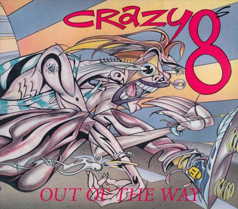 Crazy 8's - Out Of The Way
