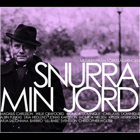 Various - Snurra Min Jord (Musiken Från Föreställningen)