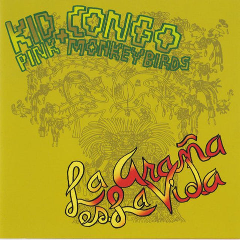 Kid Congo & The Pink Monkey Birds - La Araña es La Vida