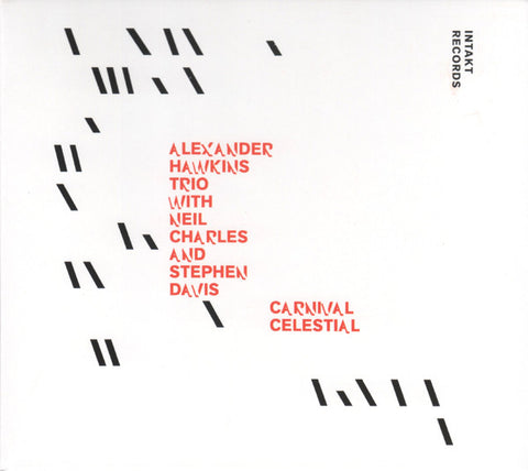 Alexander Hawkins Trio With Neil Charles And Stephen Davis - Carnival Celestial