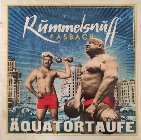 Rummelsnuff ⚓︎ Asbach -  Äquatortaufe