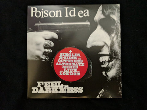 Poison Idea - Feel The Darkness - Expanded Edition