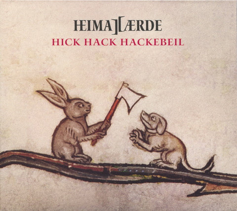 Heimatærde - Hick Hack Hackebeil