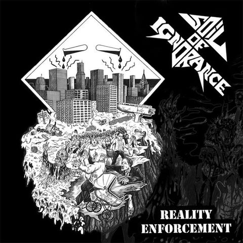 Soil Of Ignorance, Endless Demise - Reality Enforcement / Past The Point Of Punishment