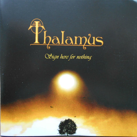 Thalamus - Sign Here For Nothing
