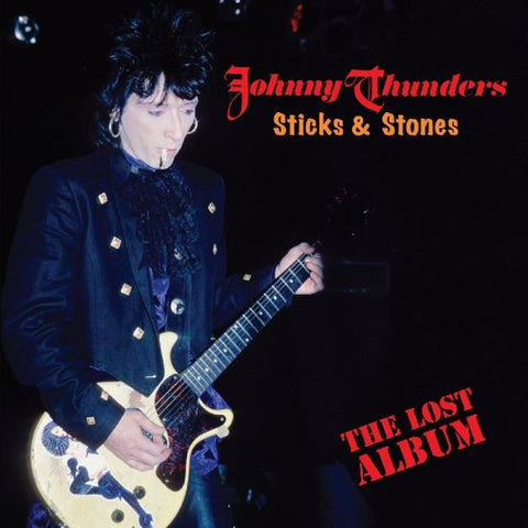 Johnny Thunders - Sticks & Stones: The Lost Album
