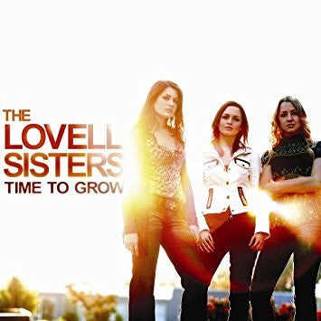 The Lovell Sisters - Time To Grow