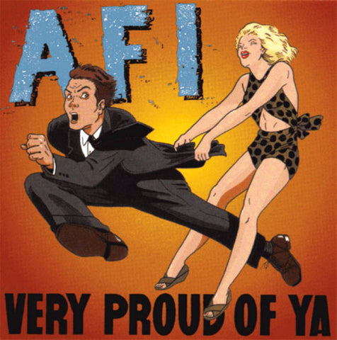 AFI, - Very Proud Of Ya