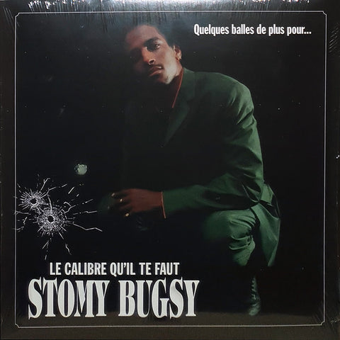 Stomy Bugsy - Quelques Balles De Plus Pour... Le Calibre Qu'Il Te Faut