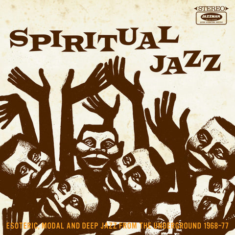 Various - Spiritual Jazz - Esoteric, Modal And Deep Jazz From The Underground 1968-77