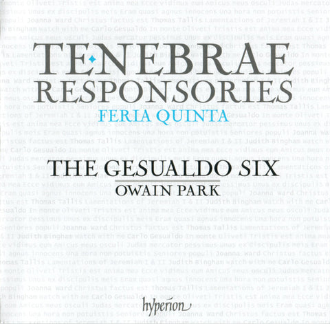 The Gesualdo Six / Owain Park - Tenebrae Responsories (Feria Quinta)