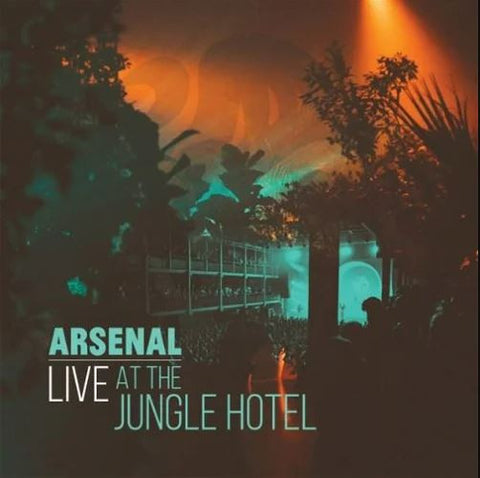 Arsenal - Live at The Jungle Hotel - 2LP+CD