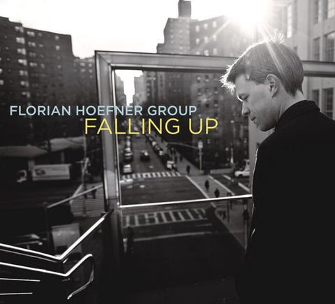 Florian Hoefner Group - Falling Up