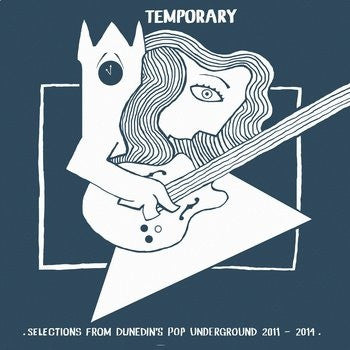 Various - Temporary - Selections From Dunedin's Pop Underground 2011-2014