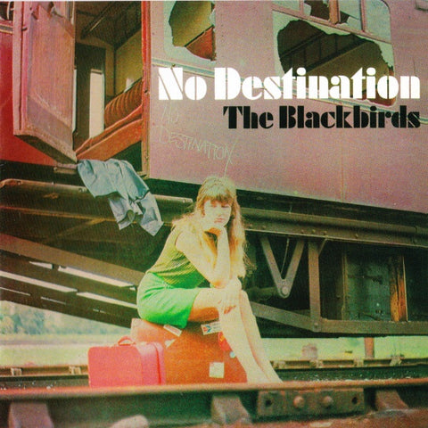 The Blackbirds - No Destination