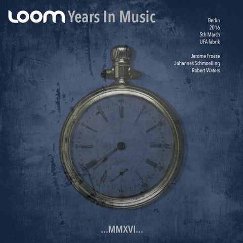 Loom - Years In Music