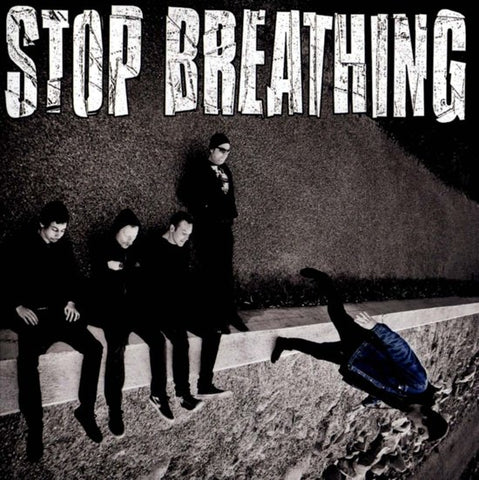 Stop Breathing - Stop Breathing