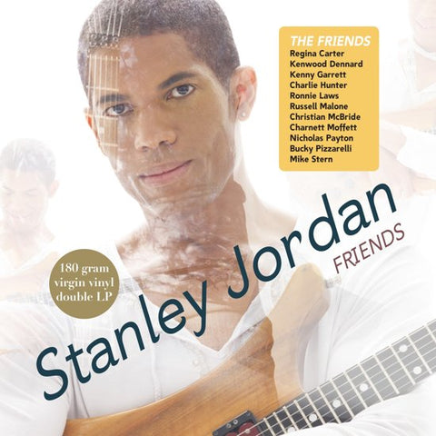 Stanley Jordan, - Friends